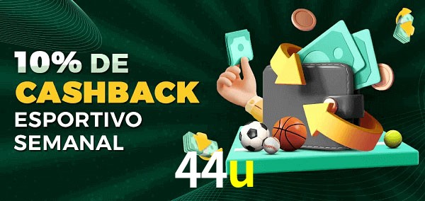 10% de bônus de cashback na 44u